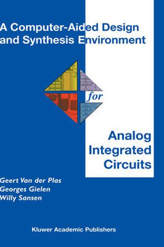 Cover image for A Computer-Aided Design and Synthesis Environment for Analog Integrated Circuits