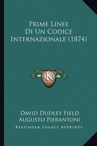 Cover image for Prime Linee Di Un Codice Internazionale (1874)