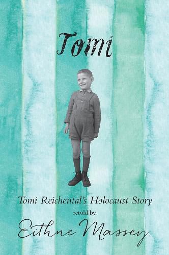 Tomi: Tomi Reichental's Holocaust Story