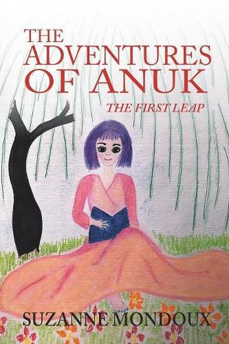 Cover image for The Adventures of Anuk: The First Leap