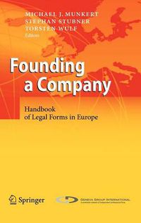 Cover image for Founding a Company: Handbook of Legal Forms in Europe