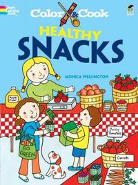 Cover image for Color & Cook Healthy Snacks