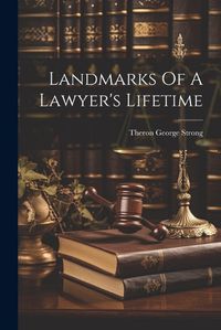 Cover image for Landmarks Of A Lawyer's Lifetime