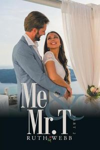 Cover image for Me and Mr. T: Part 2