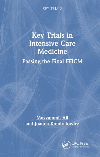 Cover image for Key Trials in Intensive Care Medicine