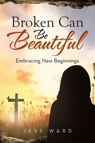 Cover image for Broken Can Be Beautiful