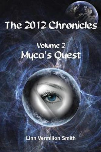The 2012 Chronicles: Myca's Quest