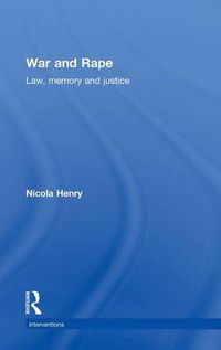 Cover image for War and Rape: Law, Memory and Justice