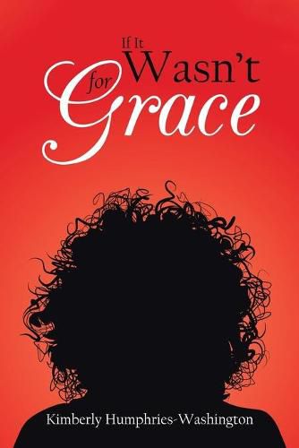 Cover image for If It Wasn't for Grace