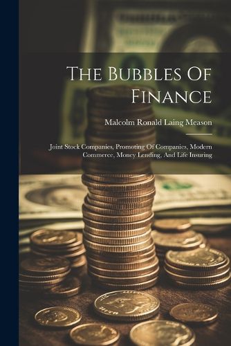 Cover image for The Bubbles Of Finance