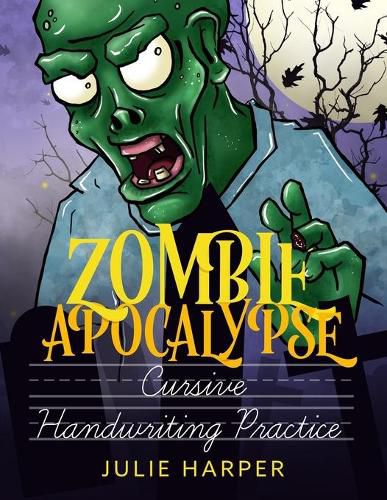 Cover image for Zombie Apocalypse Cursive Handwriting Practice