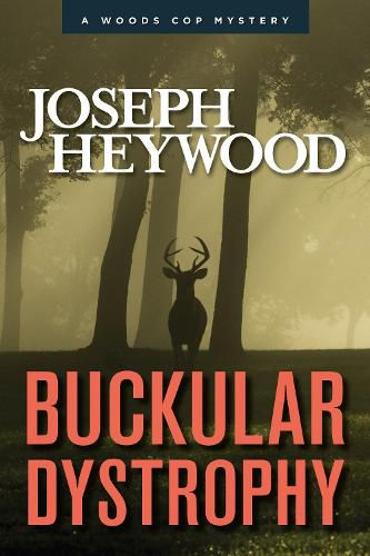 Cover image for Buckular Dystrophy: A Woods Cop Mystery