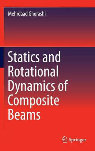 Cover image for Statics and Rotational Dynamics of Composite Beams