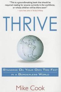 Cover image for Thrive: Standing on Your Own Two Feet in a Borderless World