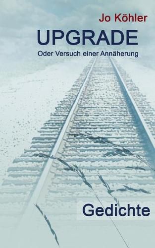 Cover image for Upgrade: oder Versuch einer Annaherung