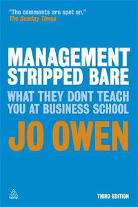 Cover image for Management Stripped Bare: What They Don't Teach You at Business School