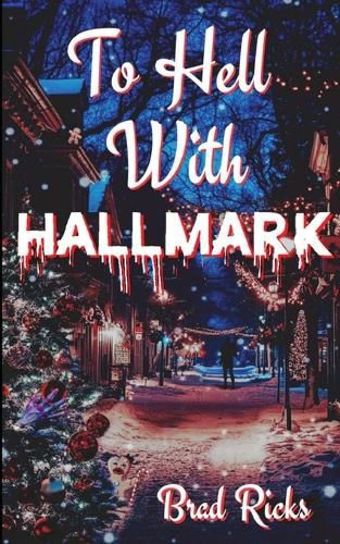 Cover image for To Hell With Hallmark