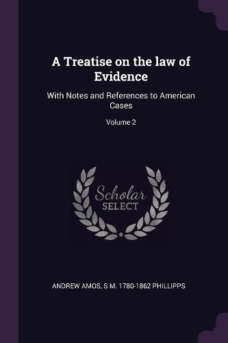 Cover image for A Treatise on the law of Evidence