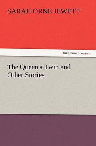 Cover image for The Queen's Twin and Other Stories