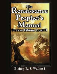 Cover image for The Renaissance Prophet's Manual: Student Edition Level II