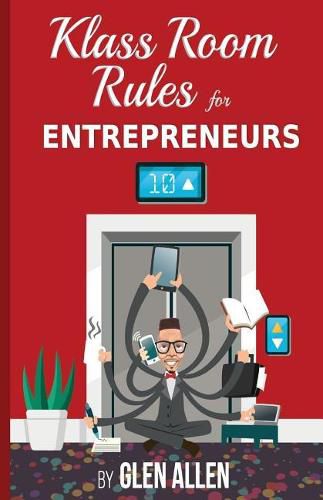Cover image for Klass Room Rules for Entrepreneurs