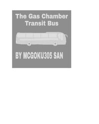 Cover image for The Gas Chamber Transit Bus The Black Humor Tale