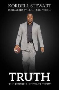 Cover image for Truth: The Kordell Stewart Story