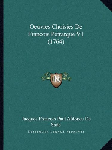 Oeuvres Choisies de Francois Petrarque V1 (1764)