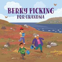 Cover image for Berry Picking for Grandma: English Edition