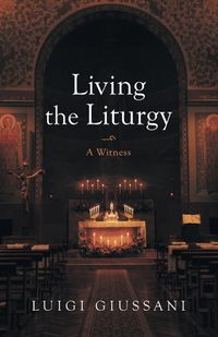 Cover image for Living the Liturgy