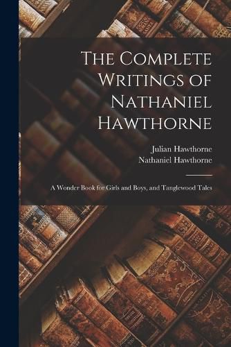 The Complete Writings of Nathaniel Hawthorne