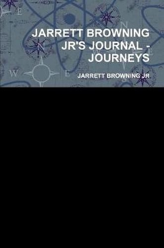 Cover image for Jarrett Browning Jr's Journal - Journeys