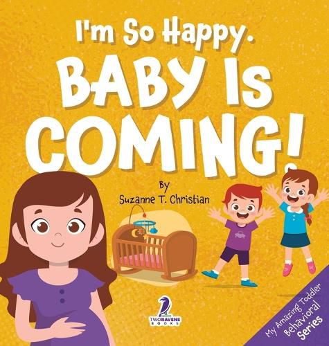 Cover image for I'm So Happy. Baby Is Coming!