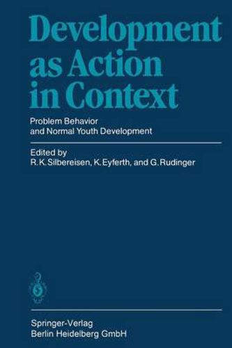 Cover image for Development as Action in Context: Problem Behavior and Normal Youth Development