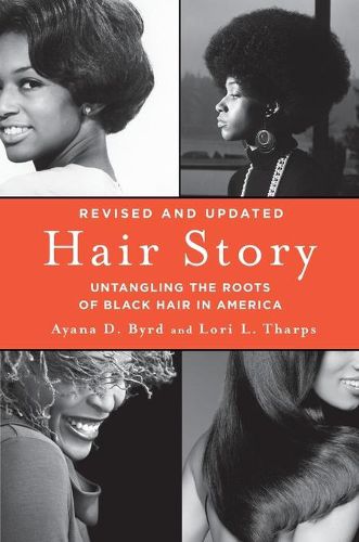 Cover image for Hair Story: Untangling the Roots of Black Hair in America