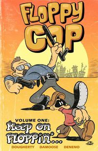 Cover image for Floppy Cop: Keep On Floppin