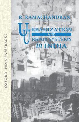 Cover image for Urbanization and Urban Systems in India