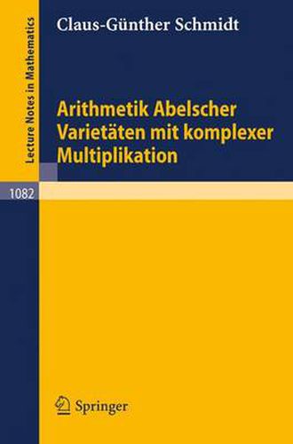 Arithmetik Abelscher Varietaten Mit Komplexer Multiplikation