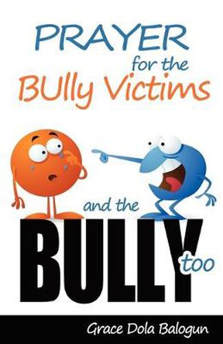 Cover image for Prayer for the Bully Victims and the Bully Too