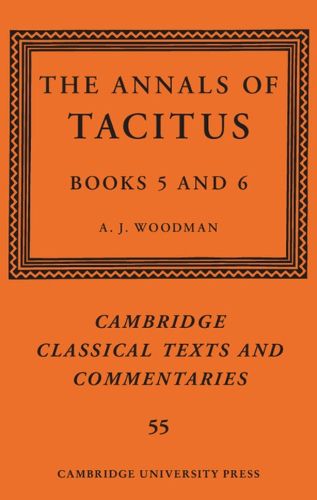 The Annals of Tacitus: Books 5-6