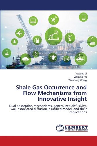 Shale Gas Occurrence and Flow Mechanisms from Innovative Insight