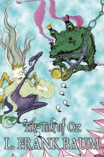 Cover image for Tik-Tok of Oz by L. Frank Baum, Fiction, Fantasy, Fairy Tales, Folk Tales, Legends & Mythology