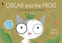 Cover image for Oscar and the Frog: A Book About Growing