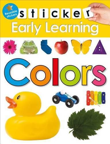 Cover image for Sticker Early Learning: Colors: With Reusable Stickers
