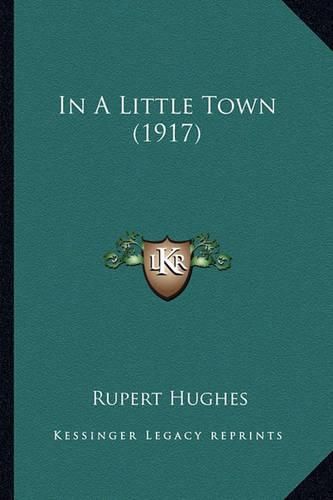 Cover image for In a Little Town (1917)
