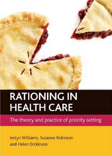 Cover image for Rationing in health care: The theory and practice of priority setting