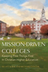 Cover image for Mission-Driven Colleges