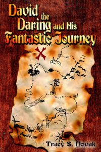 Cover image for David The Daring And His Fantastic Journey