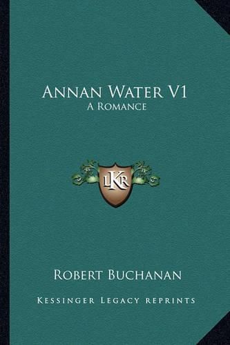 Annan Water V1: A Romance