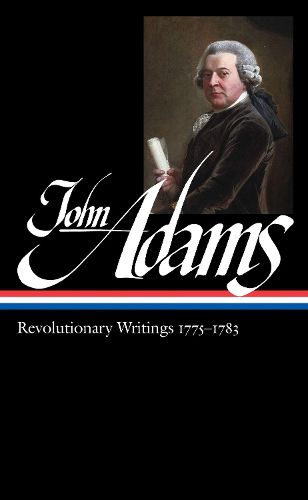 Cover image for John Adams: Revolutionary Writings 1775-1783 (loa #214)